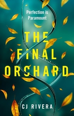 The Final Orchard - CJ Rivera