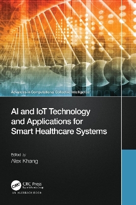 AI and IoT Technology and Applications for Smart Healthcare Systems - 