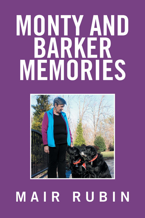 Monty and Barker Memories -  Mair Rubin