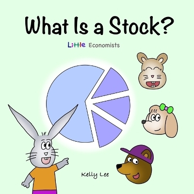 What Is a Stock? - Kelly Lee