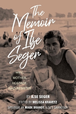 The Memoir of Ilse Seger - 