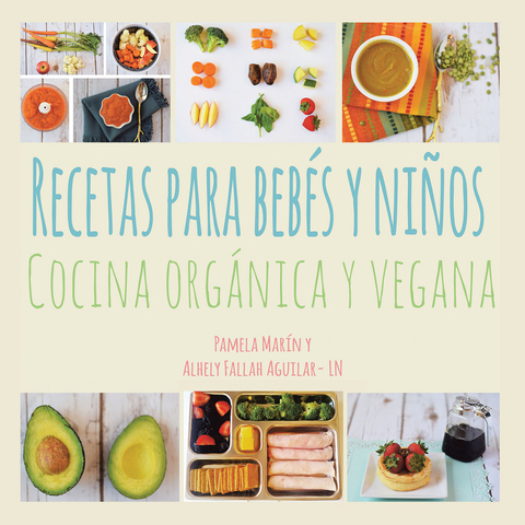 Recetas Para Bebés Y Niños -  Pamela Marin