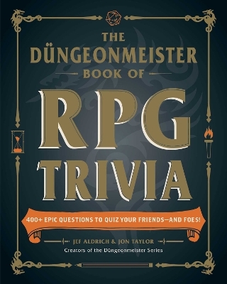 The Düngeonmeister Book of RPG Trivia - Jef Aldrich, Jon Taylor