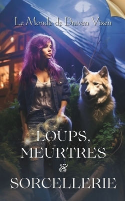 Loups, Meurtres & Sorcellerie - Draven Vixen