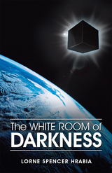 The White Room of Darkness - Lorne Spencer Hrabia