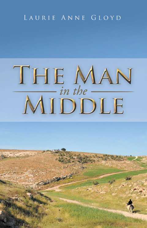 Man in the Middle -  Laurie Burysek Gloyd