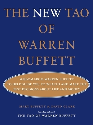 The New Tao of Warren Buffett - Mary Buffett, David Clark