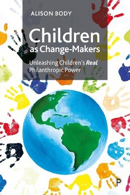 Children as Change-Makers - Alison Body