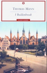 I Buddenbrook. Die Buddenbrooks, italien. Ausgabe - Mann, Thomas