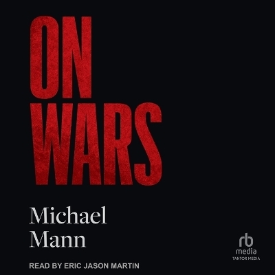 On Wars - Michael Mann