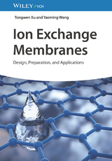 Ion Exchange Membranes - Tongwen Xu, Yaoming Wang