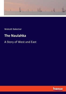 The Naulahka - Wolcott Balestier