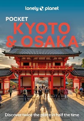 Lonely Planet Pocket Kyoto & Osaka -  Lonely Planet, Thomas O'Malley, Tom Fay, Rob Goss