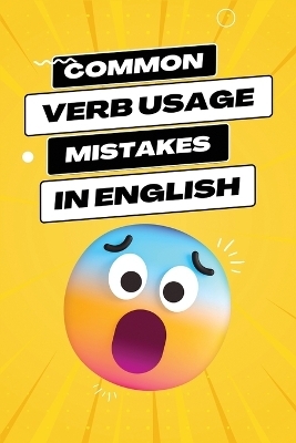 Common Verb Usage Mistakes - Ezekiel Agboola