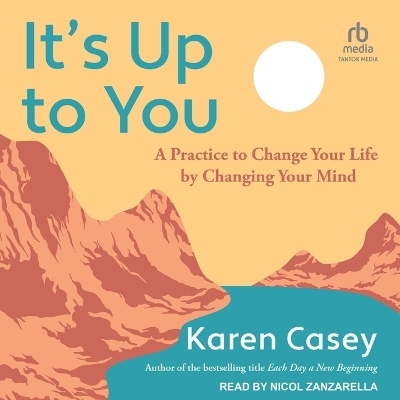 It's Up to You - Karen Casey