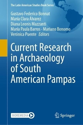 Current Research in Archaeology of South American Pampas - 