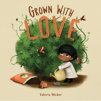 Grown with Love - Valeria Wicker