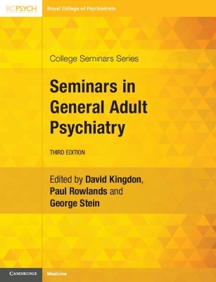Seminars in General Adult Psychiatry - 