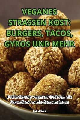 Veganes Strassen Kost -  Irene Wolf