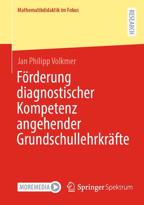 Förderung diagnostischer Kompetenz angehender Grundschullehrkräfte - Jan Philipp Volkmer