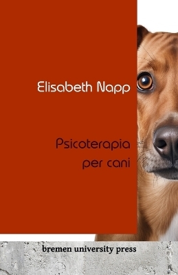 Psicoterapia per cani - Elisabeth Napp