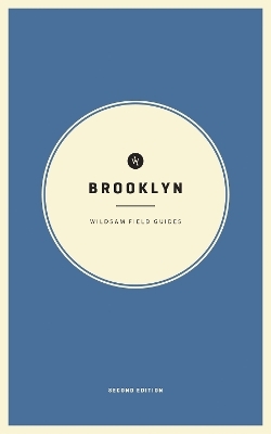 Wildsam Field Guides: Brooklyn - 