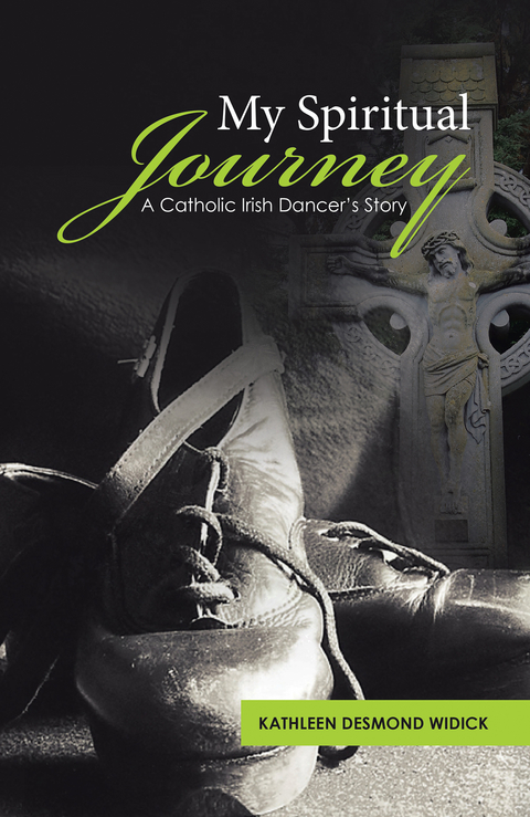 My Spiritual Journey -  Kathleen Desmond Widick