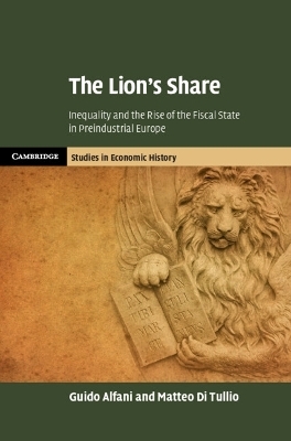 The Lion's Share - Guido Alfani, Matteo Di Tullio