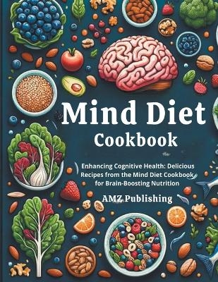 Mind Diet Cookbook - Amz Publishing