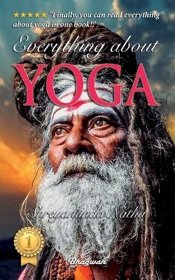 Everything About Yoga - Including A Premium Audiobook! - Shreyananda Natha