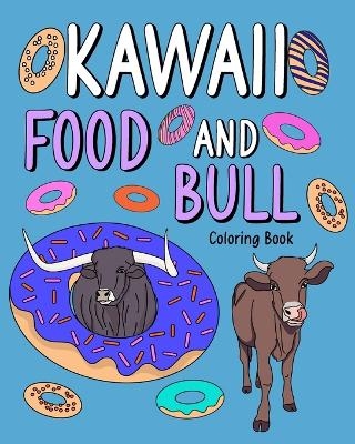 Kawaii Food and Bull Coloring Book -  Paperland