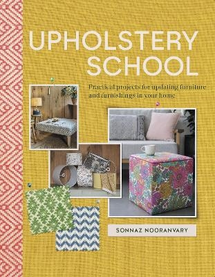 Upholstery School - Sonnaz Nooranvary
