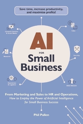 AI for Small Business - Phil Pallen
