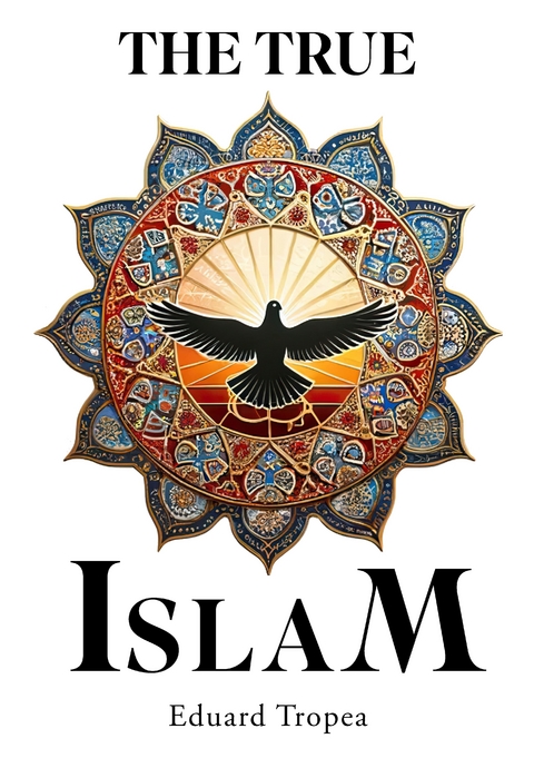 The true Islam - Eduard Tropea