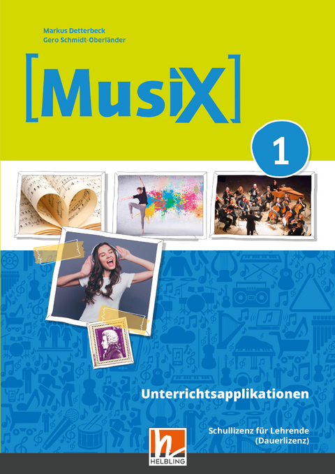 MusiX 1 (Ausgabe ab 2019) Unterrichtsapplikationen Schullizenz (online Version) - Markus Detterbeck, Gero Schmidt-Oberländer