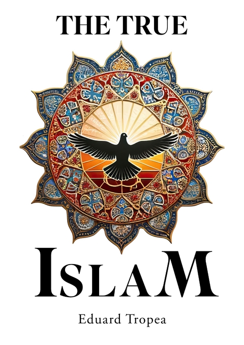 The true Islam - Eduard Tropea