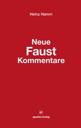 Neue Faust Kommentare - Heinz Hamm