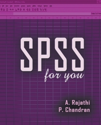 SPSS for you - a Rajathi, P Chandran