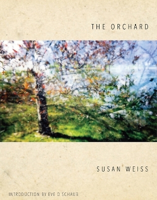 The Orchard - Susan Weiss, Eve O. Schaub