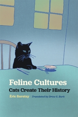 Feline Cultures - Éric Baratay