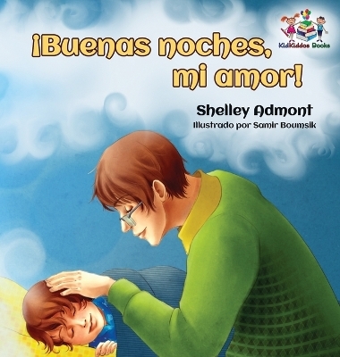 �Buenas noches, mi amor! Spanish Kids Book - Shelley Admont, KidKiddos Books