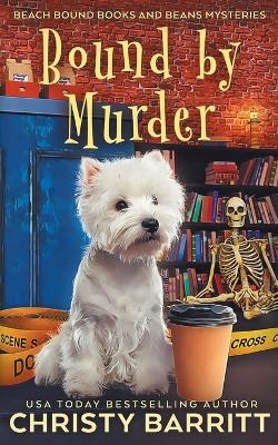 Bound by Murder - Christy Barritt