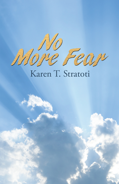 No More Fear -  Karen T. Stratoti