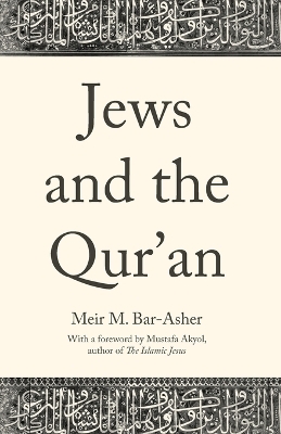 Jews and the Qur'an - Meir M. Bar-Asher