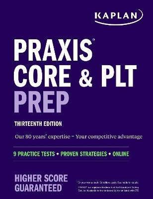 Praxis Core and PLT Prep -  Kaplan Test Prep