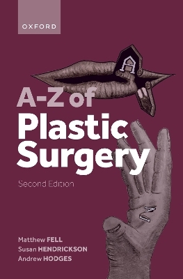 A-Z of Plastic Surgery - Matthew Fell, Andrew Hodges