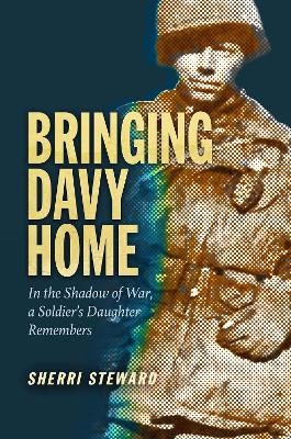 Bringing Davy Home - Sherri Steward-Ganz, Larry C. Kinard