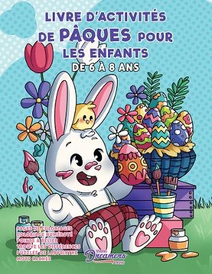 Livre d'Activités de Pâques pour les enfants de 6 à 8 ans - Young Dreamers Press
