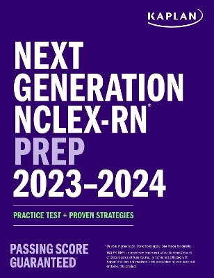 Next Generation NCLEX-RN Prep 2023-2024 -  Kaplan Nursing