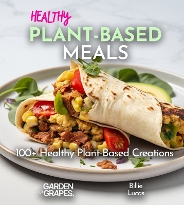 Healthy Plant-Based Meals - Billie Lucas